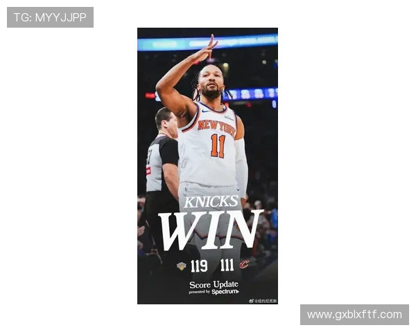 杰伦·布伦森引领尼克斯崛起成为球队新核心的成长之路