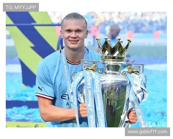 埃尔林哈兰德以惊人进球效率重新定义现代足球前锋传奇 埃尔林哈兰德以惊人进球效率重新定义现代足球前锋传奇